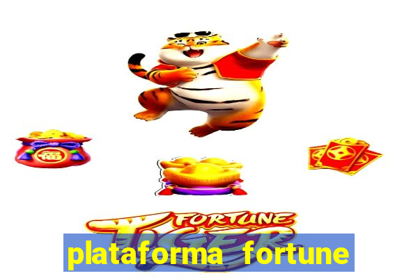 plataforma fortune tiger que mais paga